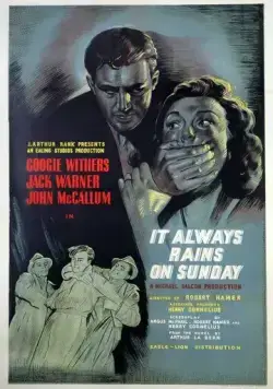 В воскресенье всегда идёт дождь / It Always Rains on Sunday (1947) фильм смотреть онлайн В воскресенье всегда идёт дождь / It Always Rains on Sunday (1947) фильм смотреть онлайн в хорошем качестве