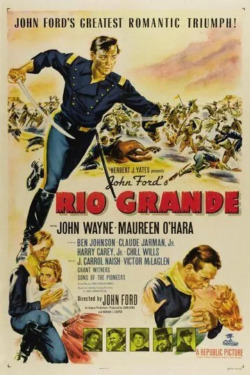 Рио Гранде / Rio Grande (1950) фильм смотреть онлайн Рио Гранде / Rio Grande (1950) фильм смотреть онлайн в хорошем качестве