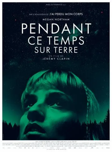 Тем временем на Земле / Pendant ce temps sur Terre (2024) фильм смотреть онлайн в хорошем качестве