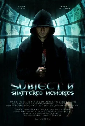 Субъект 0: стёртые воспоминания / Subject 0: Shattered Memories (2015) фильм смотреть онлайн в хорошем качестве