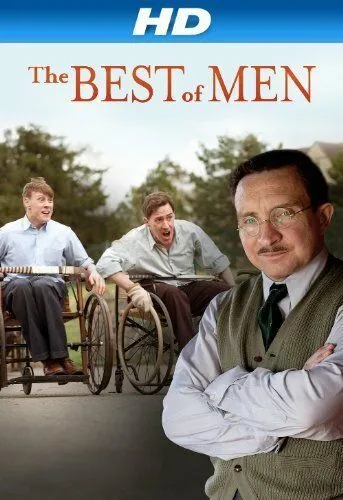 Лучший из мужчин / The Best of Men (2012) фильм смотреть онлайн Лучший из мужчин / The Best of Men (2012) фильм смотреть онлайн в хорошем качестве