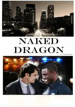 Голый Дракон / Naked Dragon (2014) фильм смотреть онлайн в хорошем качестве