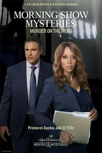 Morning Show Mystery: Murder on the Menu (2018) фильм смотреть онлайн в хорошем качестве