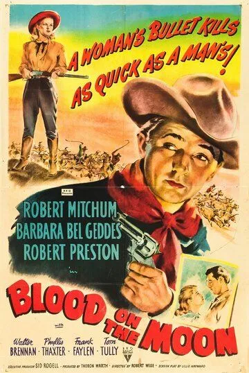 Кровь на Луне / Blood on the Moon (1948) фильм смотреть онлайн в хорошем качестве