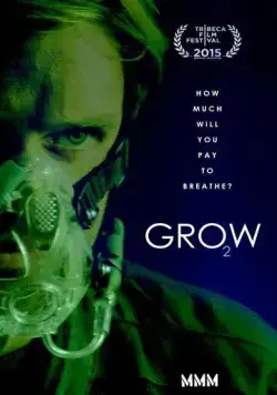 Рост / Grow (2015) фильм смотреть онлайн в хорошем качестве