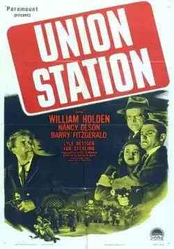 Станция Юнион / Union Station (1950) фильм смотреть онлайн в хорошем качестве
