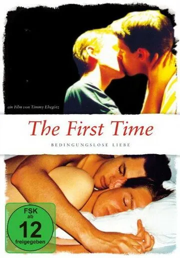 Бескомпромиссная любовь / The First Time - Bedingungslose Liebe (2011) фильм смотреть онлайн в хорошем качестве