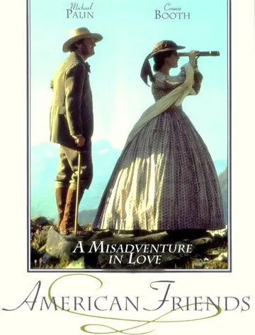 Американские друзья / American Friends (1991) фильм смотреть онлайн в хорошем качестве