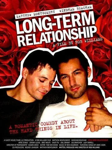 Долговременные отношения / Long-Term Relationship (2006) фильм смотреть онлайн в хорошем качестве