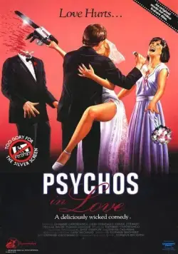 Влюбленные психопаты / Psychos in Love (1986) фильм смотреть онлайн в хорошем качестве