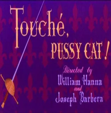 Смотреть Защищайтесь, месье кот / Touché, Pussy Cat!(1954) мультфильм в онлайне бесплатно