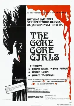 Несчастные девушки / The Gore Gore Girls (1972) фильм смотреть онлайн в хорошем качестве