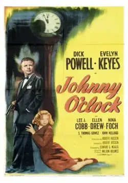 Джонни О'Клок / Johnny O'Clock (1947) фильм смотреть онлайн в хорошем качестве