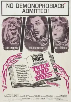 Три страшных рассказа / Twice-Told Tales (1963) фильм смотреть онлайн в хорошем качестве