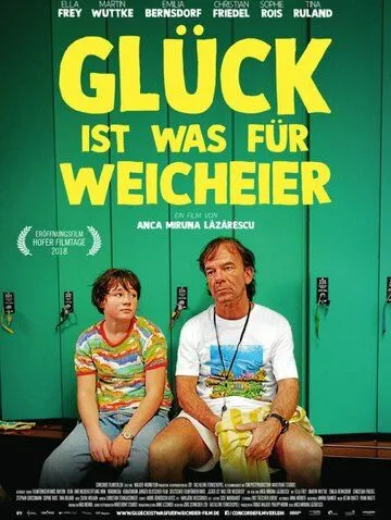 Счастье для слабаков / Glück ist was für Weicheier (2018) фильм смотреть онлайн Счастье для слабаков / Glück ist was für Weicheier (2018) фильм смотреть онлайн в хорошем качестве