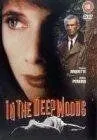 В лесной чаще / In the Deep Woods (1992) фильм смотреть онлайн В лесной чаще / In the Deep Woods (1992) фильм смотреть онлайн в хорошем качестве