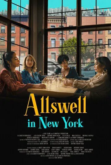 Allswell in New York (2022) фильм смотреть онлайн в хорошем качестве