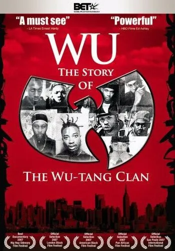 Ву: История Wu-Tang Clan / Wu: The Story of the Wu-Tang Clan (2007) фильм смотреть онлайн Ву: История Wu-Tang Clan / Wu: The Story of the Wu-Tang Clan (2007) фильм смотреть онлайн в хорошем качестве