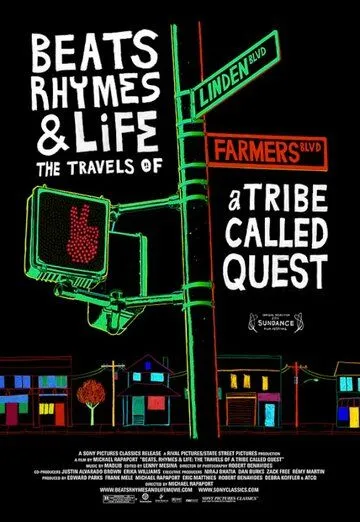 Биты, рифмы и жизнь: Путешествия группы A Tribe Called Quest / Beats, Rhymes & Life: The Travels of A Tribe Called Quest (2011) фильм смотреть онлайн в хорошем качестве