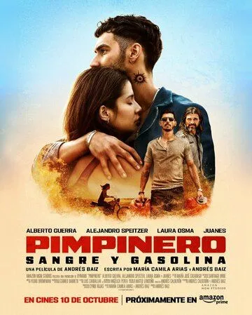 Pimpinero: Sangre y Gasolina (2024) фильм смотреть онлайн в хорошем качестве