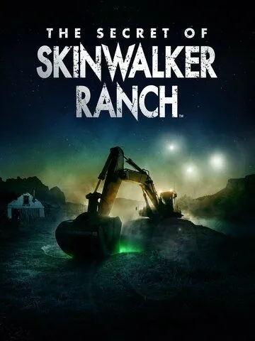 Тайна Ранчо Скинуокер / The Secret of Skinwalker Ranch (2020) cериал смотреть онлайн в хорошем качестве