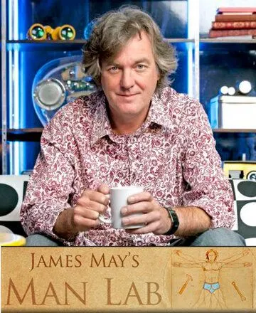 Мужская лаборатория Джеймса Мэя / James May's Man Lab (2010) cериал смотреть онлайн в хорошем качестве