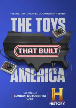 Игрушки, которые построили Америку / The Toys That Built America (2021) cериал смотреть онлайн Игрушки, которые построили Америку / The Toys That Built America (2021) cериал смотреть онлайн в хорошем качестве