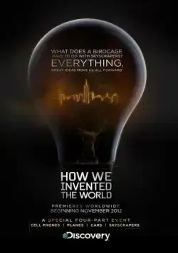 Как мы изобрели мир / How We Invented the World (2012) cериал смотреть онлайн Как мы изобрели мир / How We Invented the World (2012) cериал смотреть онлайн в хорошем качестве
