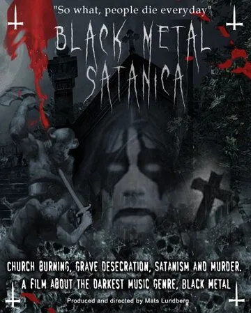 Сатанинский блэк-метал / Black Metal Satanica (2008) фильм смотреть онлайн Сатанинский блэк-метал / Black Metal Satanica (2008) фильм смотреть онлайн в хорошем качестве