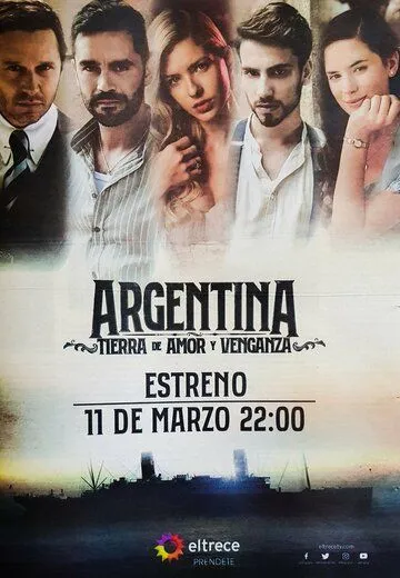 Аргентина, земля любви и мести / Argentina, tierra de amor y venganza (2019) cериал смотреть онлайн Аргентина, земля любви и мести / Argentina, tierra de amor y venganza (2019) cериал смотреть онлайн в хорошем качестве