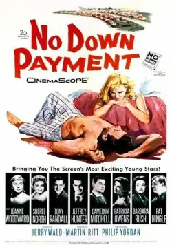 Калифорнийские семьи / No Down Payment (1957) фильм смотреть онлайн в хорошем качестве