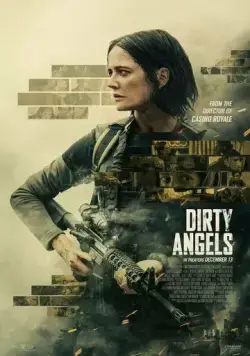 Грязные ангелы / Dirty Angels (2024) фильм смотреть онлайн Грязные ангелы / Dirty Angels (2024) фильм смотреть онлайн в хорошем качестве