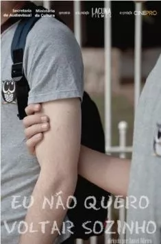 Я не хочу возвращаться один / Eu Não Quero Voltar Sozinho (2010) фильм смотреть онлайн Я не хочу возвращаться один / Eu Não Quero Voltar Sozinho (2010) фильм смотреть онлайн в хорошем качестве