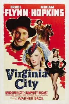 Вирджиния-Сити / Virginia City (1940) фильм смотреть онлайн в хорошем качестве