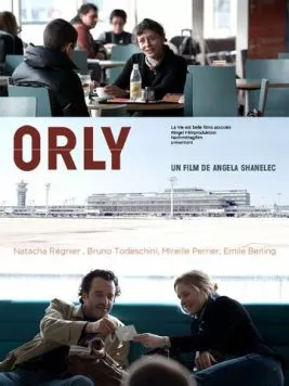 Аэропорт Орли / Orly (2010) фильм смотреть онлайн Аэропорт Орли / Orly (2010) фильм смотреть онлайн в хорошем качестве