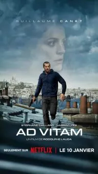 К жизни / Ad Vitam (2025) фильм смотреть онлайн в хорошем качестве