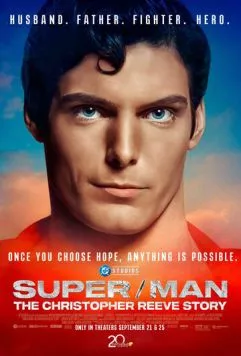 Супермен: История Кристофера Рива / Super/Man: The Christopher Reeve Story (2024) фильм смотреть онлайн в хорошем качестве