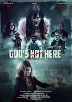 Бога здесь нет / God's Not Here (2023) фильм смотреть онлайн в хорошем качестве