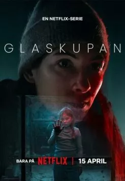 Стеклянный купол / Glaskupan (2025) cериал смотреть онлайн Стеклянный купол / Glaskupan (2025) cериал смотреть онлайн в хорошем качестве