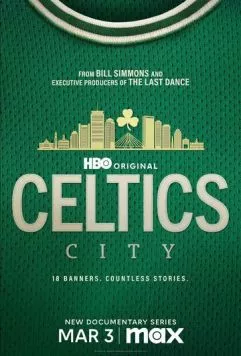 Город «Селтикс» / Celtics City (2025) cериал смотреть онлайн Город «Селтикс» / Celtics City (2025) cериал смотреть онлайн в хорошем качестве