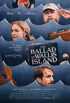 Баллада об острове Уоллис / The Ballad of Wallis Island (2025) фильм смотреть онлайн в хорошем качестве