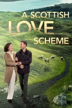 Шотландская схема любви / A Scottish Love Scheme (2024) фильм смотреть онлайн Шотландская схема любви / A Scottish Love Scheme (2024) фильм смотреть онлайн в хорошем качестве