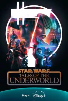 Звёздные войны: Сказания о преступном мире / Star Wars: Tales of the Underworld (2025) cериал мультфильм смотреть онлайн Звёздные войны: Сказания о преступном мире / Star Wars: Tales of the Underworld (2025) cериал мультфильм смотреть онлайн в хорошем качестве