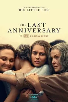 Последняя годовщина / The Last Anniversary (2025) cериал смотреть онлайн Последняя годовщина / The Last Anniversary (2025) cериал смотреть онлайн в хорошем качестве