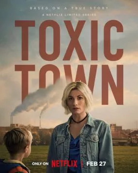 Токсичный город / Toxic Town (2025) cериал смотреть онлайн Токсичный город / Toxic Town (2025) cериал смотреть онлайн в хорошем качестве