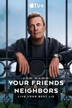 Друзья и соседи / Your Friends & Neighbors (2025) cериал смотреть онлайн в хорошем качестве