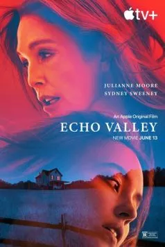 Долина эха / Echo Valley (2025) фильм смотреть онлайн в хорошем качестве