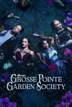 Садовничество в Гросс-Пойнте / Grosse Pointe Garden Society (2025) cериал смотреть онлайн Садовничество в Гросс-Пойнте / Grosse Pointe Garden Society (2025) cериал смотреть онлайн в хорошем качестве