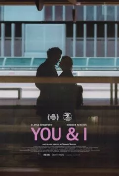 Ты и я / You & I (2023) фильм смотреть онлайн в хорошем качестве