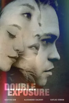 Double Exposure (2024) фильм смотреть онлайн Double Exposure (2024) фильм смотреть онлайн в хорошем качестве